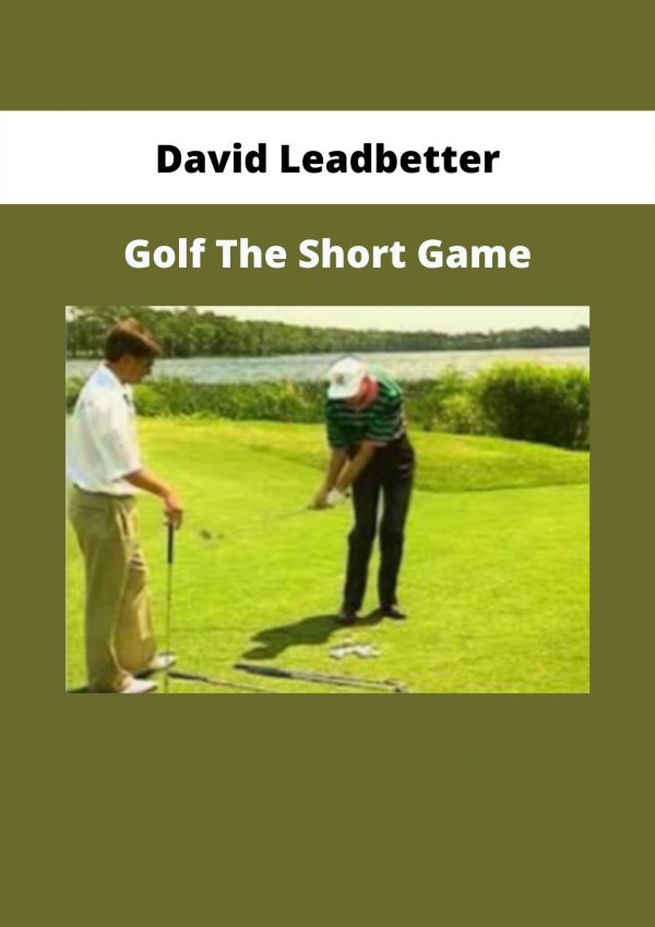 Golf The Short Game By David Leadbetter