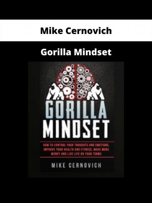 Gorilla Mindset By Mike Cernovich