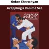 Grappling 6 Volume Set By Gokor Chrvtchyan