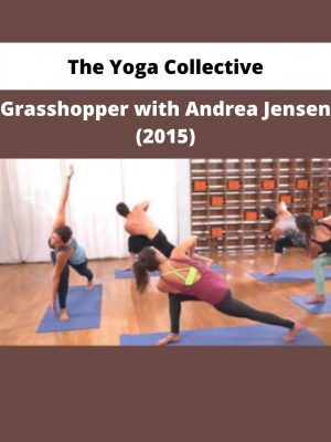 Grasshopper With Andrea Jensen (2015) By The Yoga Collective