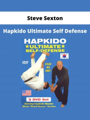 Hapkido Ultimate Self Defense By Steve Sexton