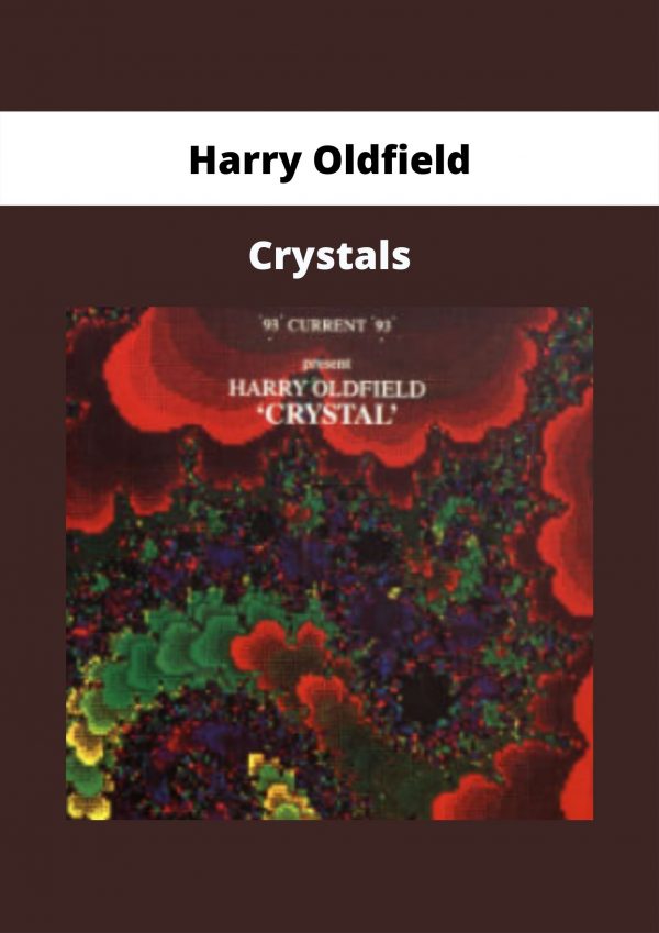 Harry Oldfield – Crystals