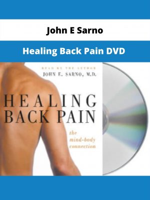 Healing Back Pain Dvd By John E Sarno