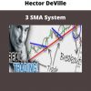 Hector Deville – 3 Sma System