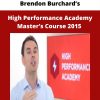High Performance Academy Master’s Course 2015 From Brendon Burchard’s