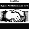 Highest Paid Salesman On Earth By Stan Billue