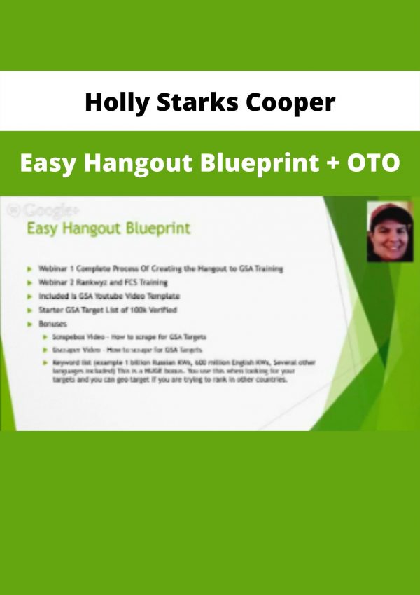 Holly Starks Cooper – Easy Hangout Blueprint + Oto