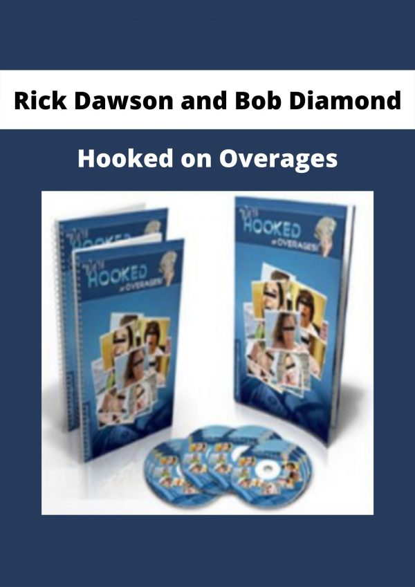 Hooked On Overages By Rick Dawson And Bob Diamond