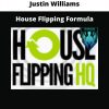 House Flipping Formula From Justin Williams