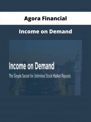 Income On Demand By Agora Financial