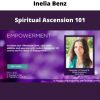 Inelia Benz – Spiritual Ascension 101