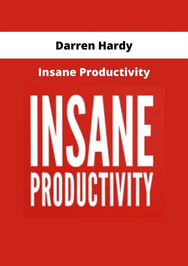 Insane Productivity From Darren Hardy