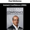 Instant Confidence (2006) By Paul Mckenna