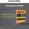 Intermediate Shred By Jeremy Ethier