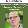 Introduction To Public Speaking (coursera – University Of Washington) By Dr. Matt Mcgarrity