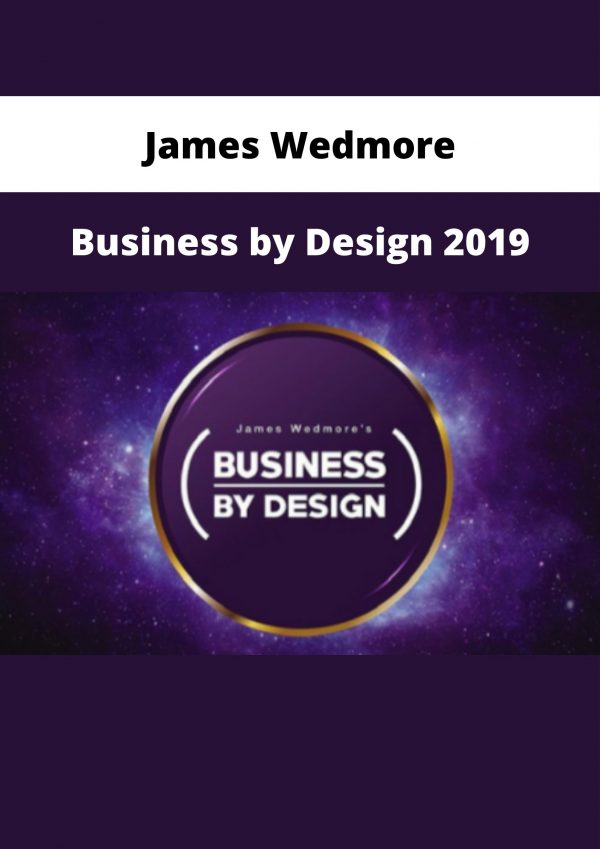 James Wedmore – Business By Design 2019