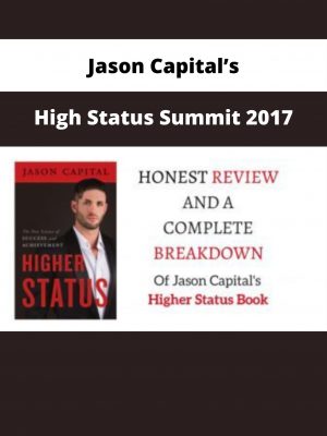Jason Capital’s – High Status Summit 2017