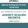 Jeff Millers – Agency Scaling Secret Inner Circle V3.0