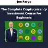 Joe Parys – The Complete Cryptocurrency Investment Course For Beginners