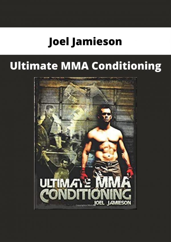 Joel Jamieson – Ultimate Mma Conditioning