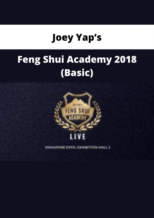 Joey Yap’s – Feng Shui Academy 2018 (basic)