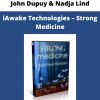 John Dupuy & Nadja Lind – Iawake Technologies – Strong Medicine
