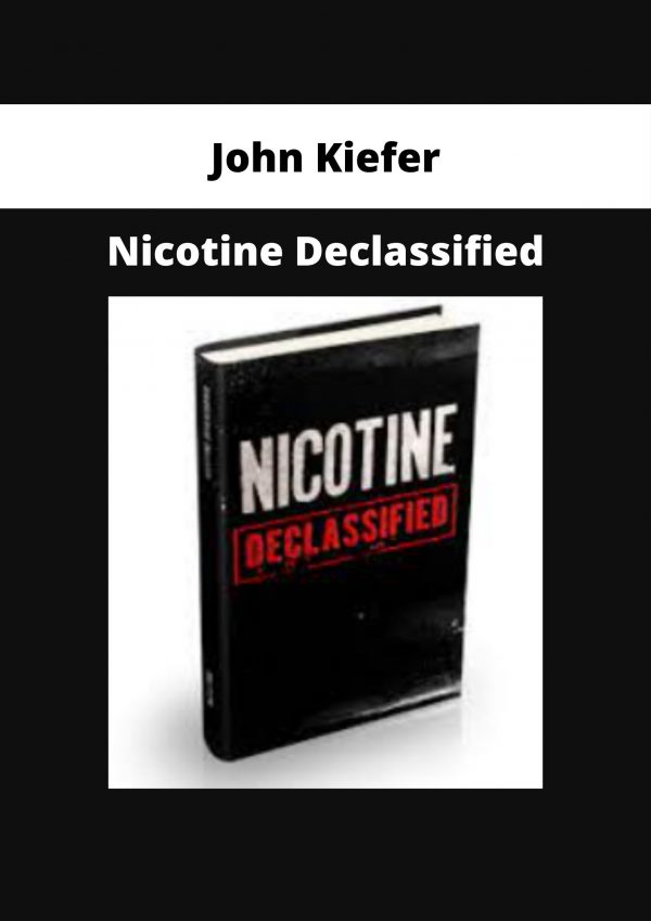 John Kiefer – Nicotine Declassified