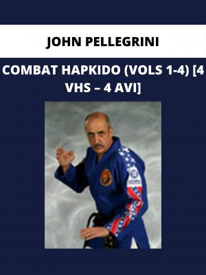 John Pellegrini – Combat Hapkido (vols 1-4) [4 Vhs – 4 Avi]