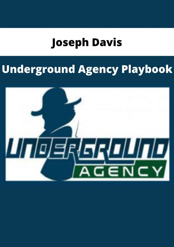 Joseph Davis – Underground Agency Playbook