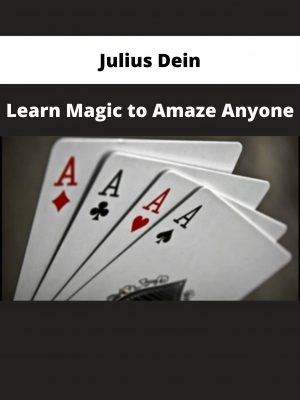 Julius Dein – Learn Magic To Amaze Anyone