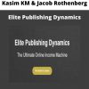 Kasim Km & Jacob Rothenberg – Elite Publishing Dynamics