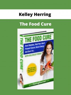 Kelley Herring – The Food Cure