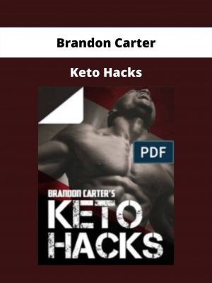 Keto Hacks By Brandon Carter