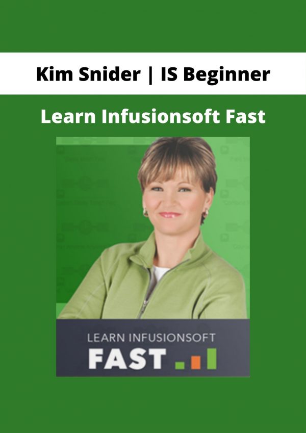 Kim Snider | Is Beginner – Learn Infusionsoft Fast