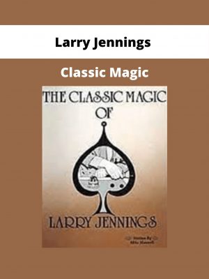 Larry Jennings – Classic Magic