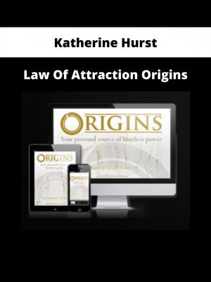 Law Of Attraction Origins By Katherine Hurst