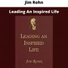 Leading An Inspired Life By Jim Rohn