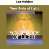 Lee Holden – Your Body Of Light