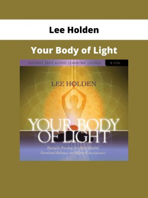 Lee Holden – Your Body Of Light