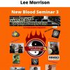 Lee Morrison – New Blood Seminar 3