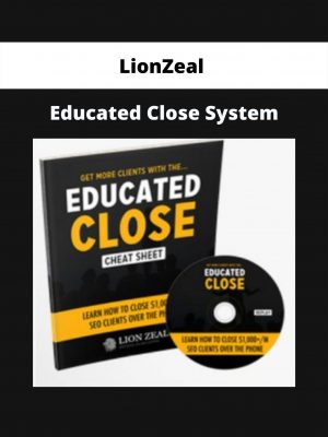 Lionzeal – Educated Close System