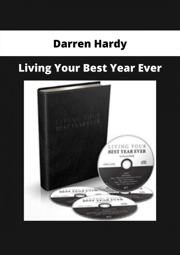 Living Your Best Year Ever By Darren Hardy