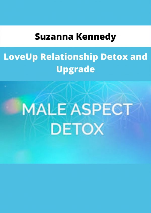 Loveup Relationship Detox And Upgrade By Suzanna Kennedy