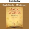 Magic Words – A Dictionary By Craig Conley