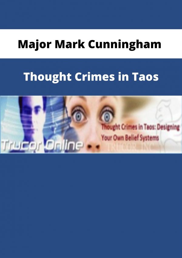 Major Mark Cunningham – Thought Crimes In Taos