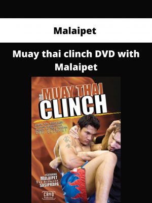 Malaipet – Muay Thai Clinch Dvd With Malaipet