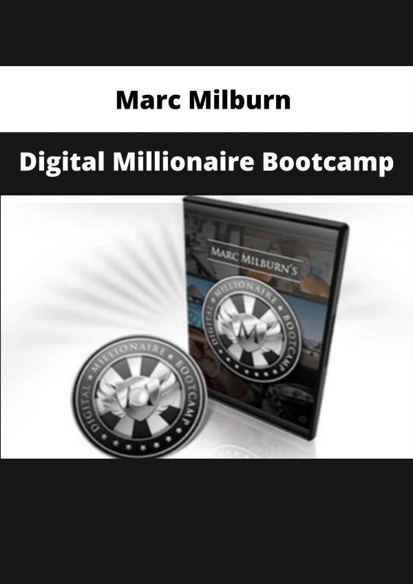 Marc Milburn – Digital Millionaire Bootcamp