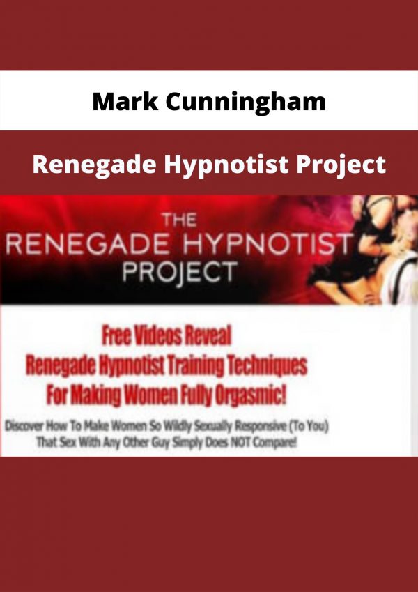 Mark Cunningham – Renegade Hypnotist Project