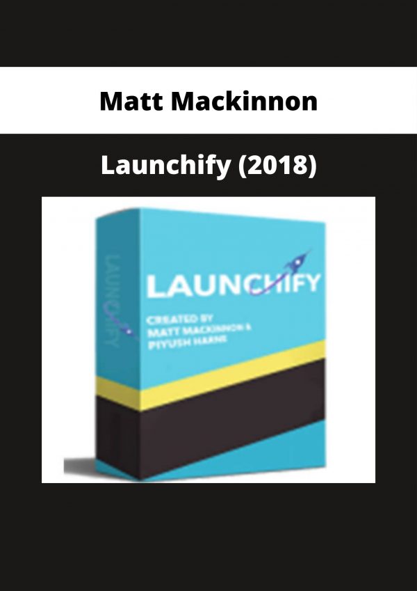 Matt Mackinnon – Launchify (2018)