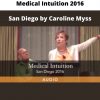 Medical Intuition 2016 – San Diego By Caroline Myss